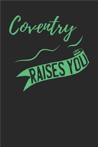 Coventry Raises You