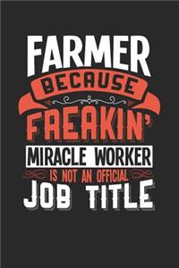 Farmer Because Freakin' Miracle Worker Is Not an Official Job Title