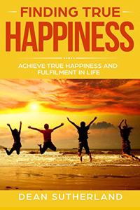 Finding True Happiness