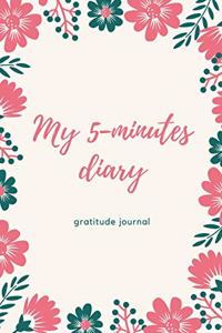 My 5-Minutes Diary Gratitude Journal