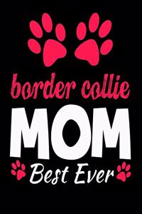 Border Collie Mom Best Ever