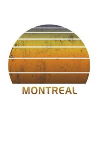 Montreal: Canada Wide Ruled Notebook Paper For Work, Home Or School. Vintage Sunset Note Pad Journal For Family Vacations. Travel Diary Log Book For Adults & 