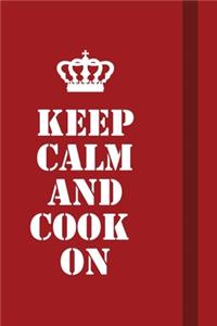 Keep calm and Cook On