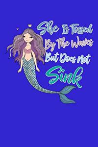 She Is Tossed By The Waves But Does Not Sink