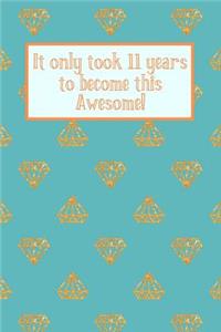 It Only Took 11 Years to Become This Awesome!