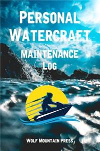 Personal Watercraft Maintenance Log