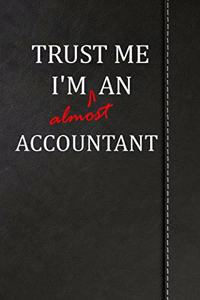 Trust Me I'm Almost an Accountant