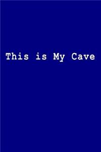 This Is My Cave