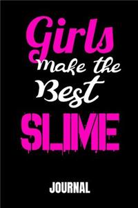 Girls Make The Best Slime