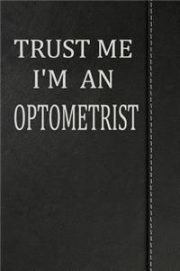 Trust Me I'm an Optometrist