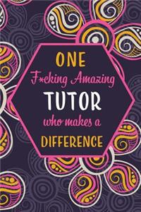 One F*cking Amazing Tutor Who Makes A Difference