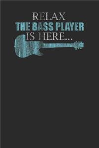 Relax The Bass Player Is Here