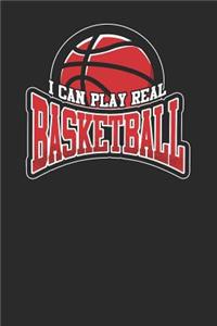 I Can Play Real Basketball