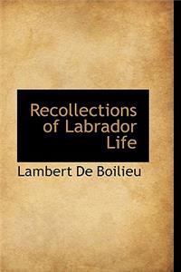 Recollections of Labrador Life