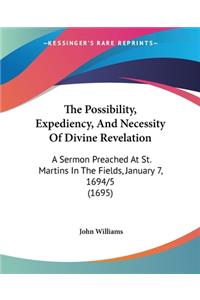 Possibility, Expediency, And Necessity Of Divine Revelation