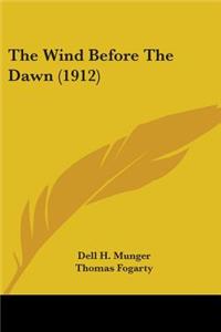 Wind Before The Dawn (1912)