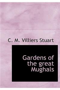 Gardens of the Great Mughals