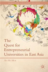 Quest for Entrepreneurial Universities in East Asia