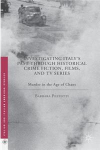 Investigating Italy's Past Through Historical Crime Fiction, Films, and TV Series