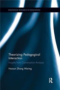 Theorizing Pedagogical Interaction