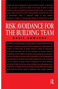 Risk Avoidance for the Building Team