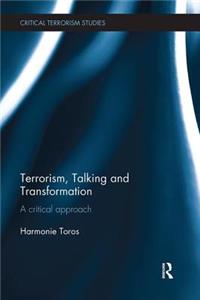 Terrorism, Talking and Transformation