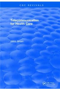 Telecommunication for Health Care (1982)