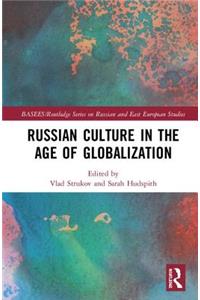 Russian Culture in the Age of Globalization