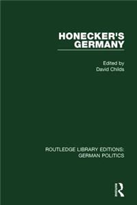 Honecker's Germany (Rle: German Politics)