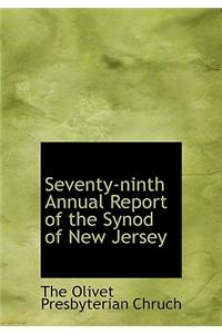Seventy-Ninth Annual Report of the Synod of New Jersey
