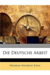 Die Deutsche Arbeit