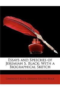 Essays and Speeches of Jeremiah S. Black