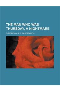 The Man Who Was Thursday, a Nightmare
