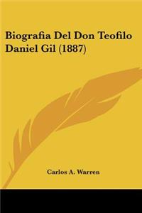 Biografia Del Don Teofilo Daniel Gil (1887)