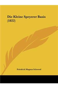 Kleine Speyerer Basis (1822)