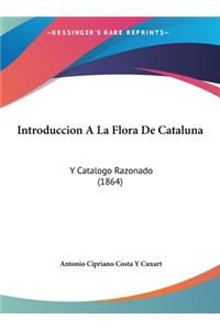 Introduccion a la Flora de Cataluna