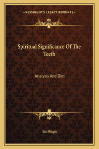 Spiritual Significance Of The Teeth