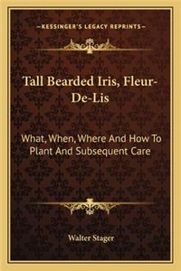 Tall Bearded Iris, Fleur-De-Lis