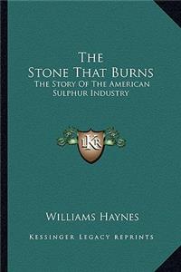 The Stone That Burns