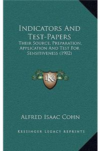 Indicators and Test-Papers