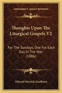 Thoughts Upon the Liturgical Gospels V2