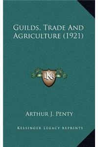 Guilds, Trade and Agriculture (1921)