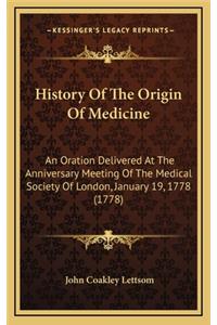 History Of The Origin Of Medicine
