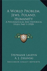 World Problem, Jews, Poland, Humanity