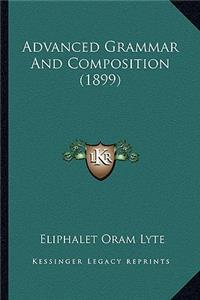 Advanced Grammar and Composition (1899)