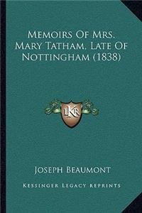 Memoirs of Mrs. Mary Tatham, Late of Nottingham (1838)