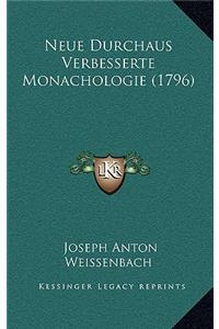 Neue Durchaus Verbesserte Monachologie (1796)