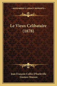 Le Vieux Celibataire (1878)