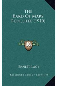 The Bard Of Mary Redcliffe (1910)