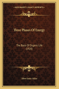 Three Phases Of Energy